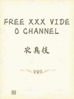 FREE XXX VIDEO CHANNEL